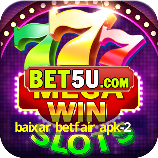 baixar betfair apk